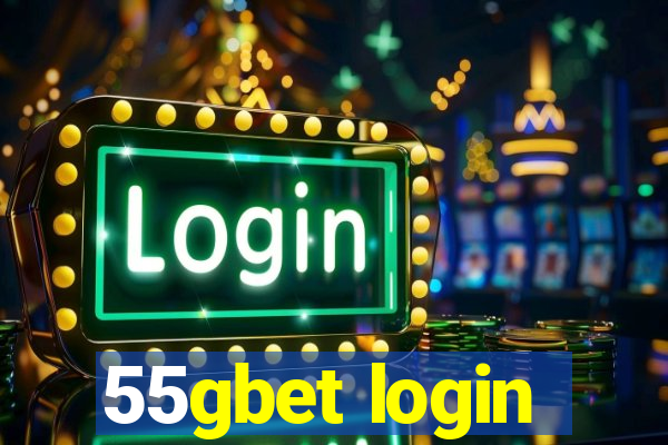55gbet login